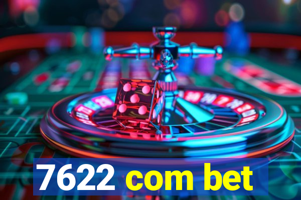 7622 com bet